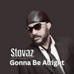 Artwork of the song, Gonna be alright by Stovaz